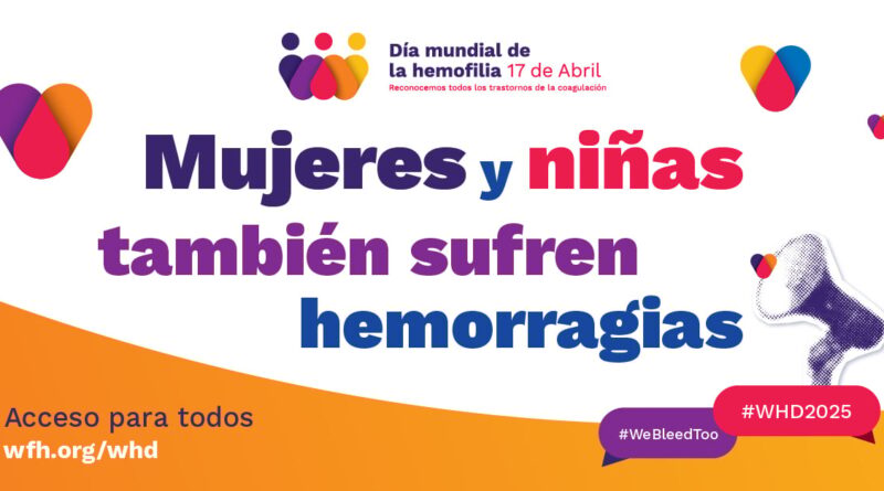 17 de abril – Día Mundial de la Hemofilia 2025